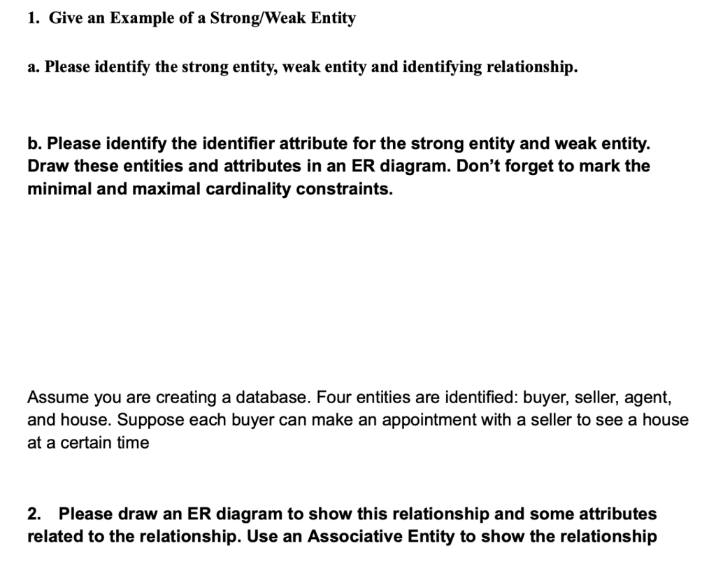 Solved 1. Give an Example of a Strong/Weak Entity a. Please | Chegg.com