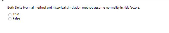 Solved Both Delta Normal method and historical simulation | Chegg.com