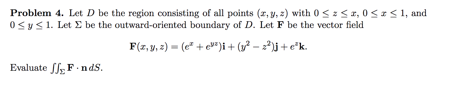 Solved Problem 4. Let D be the region consisting of all | Chegg.com
