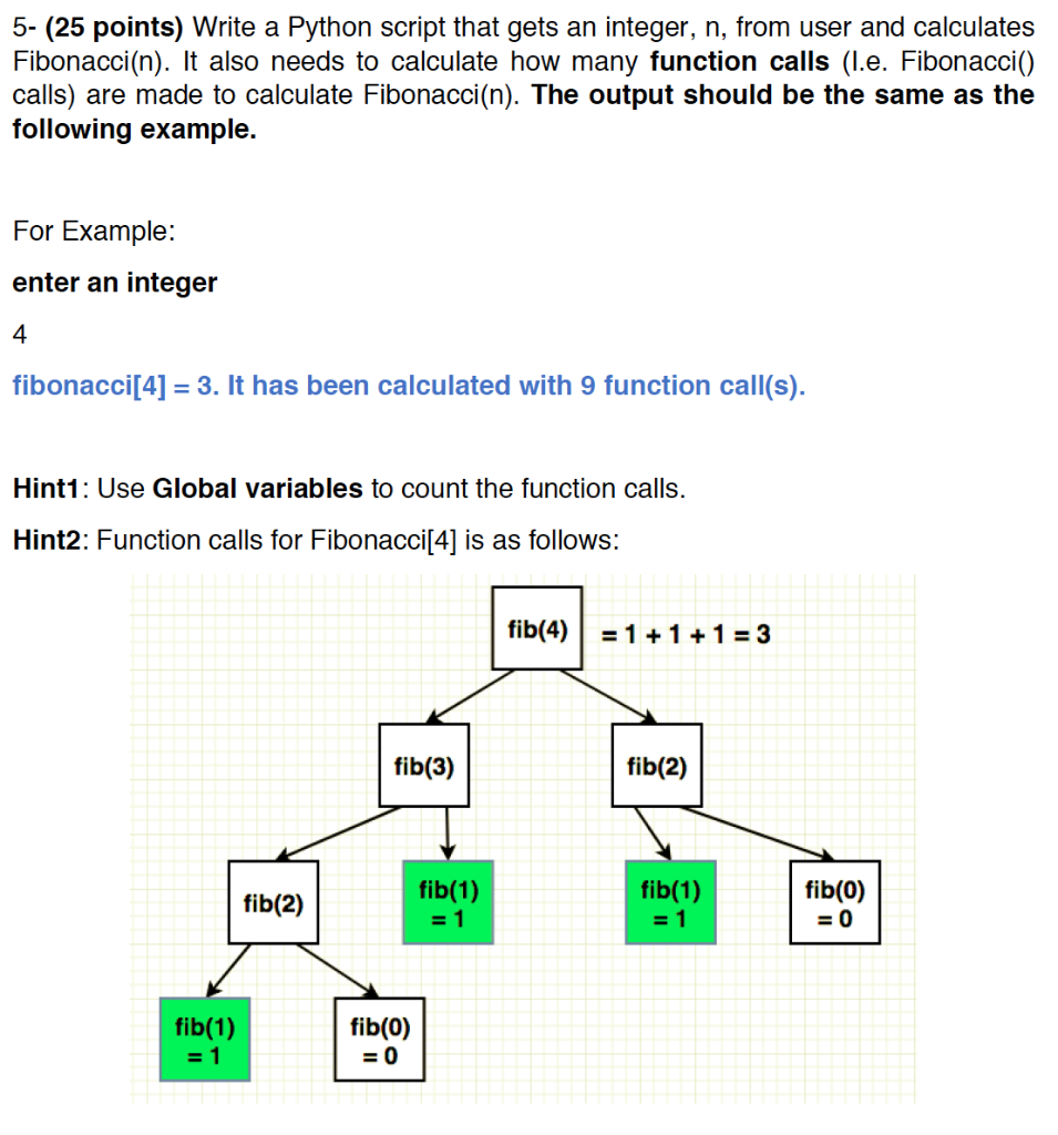 Solved 5- (25 points) Write a Python script that gets an | Chegg.com