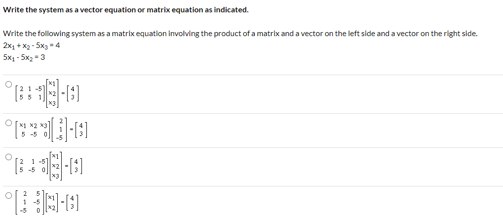 Solved Write the system as a vector equation or matrix | Chegg.com