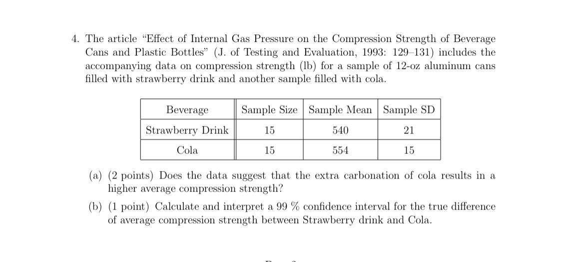 Solved 4. The article "Effect of Internal Gas Pressure on