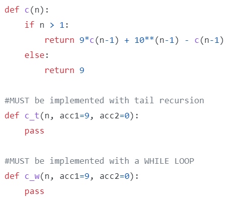 def c(n): if n>1: return 9∗c(n−1)+10∗∗(n−1)−c(n−1) | Chegg.com