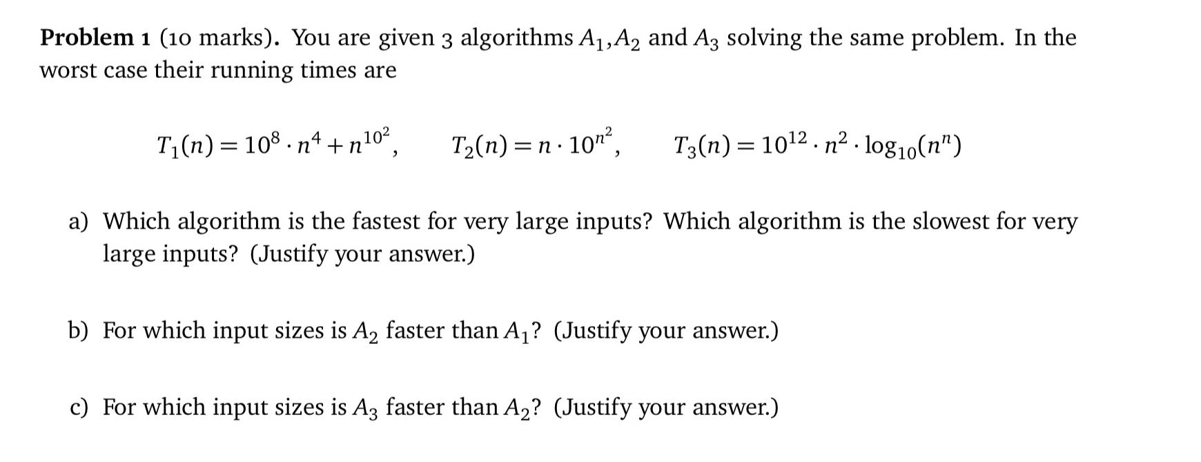 Solved Problem 1 (10 Marks). You Are Given 3 Algorithms | Chegg.com