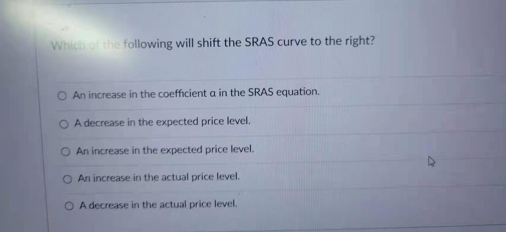 Solved Which the following will shift the SRAS curve to the | Chegg.com