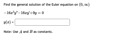 Solved Find the general solution of the Euler equation on | Chegg.com