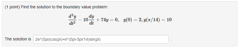 Solved (1 point) Find the solution to the boundary value | Chegg.com