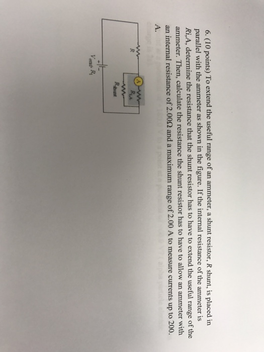 Solved To extend the useful range of an ammeter, a shunt