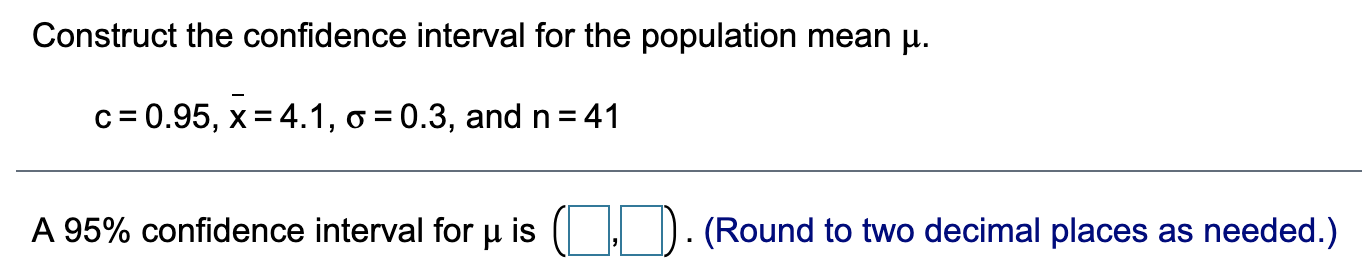 Solved Construct the confidence interval for the population | Chegg.com