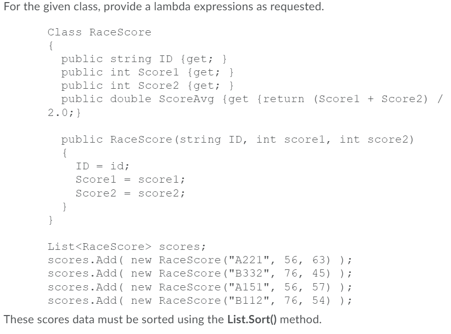 Solved For the given class, provide a lambda expressions as | Chegg.com