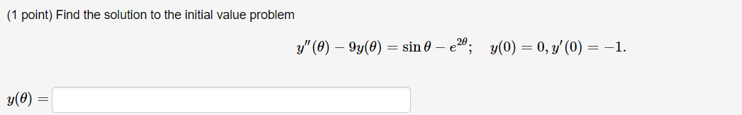 Solved (1 point) Find the solution to the initial value | Chegg.com