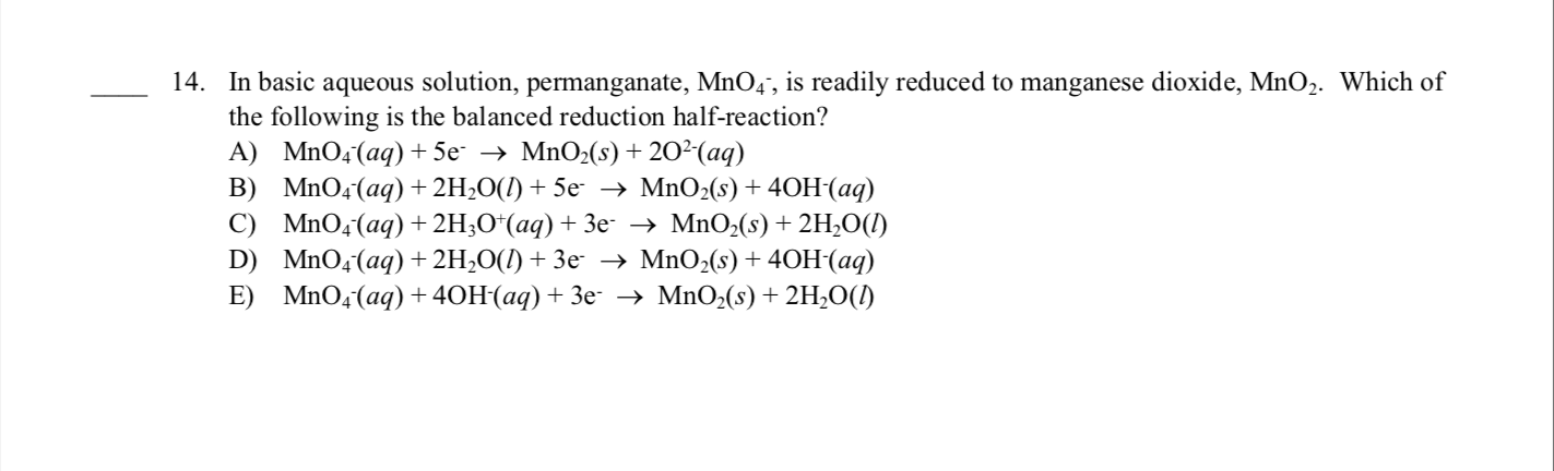 Solved 14. In basic aqueous solution, permanganate, MnO4', | Chegg.com