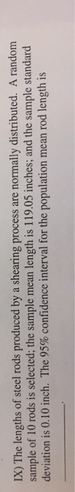Solved The lengths of steel rods produced by a shearing | Chegg.com