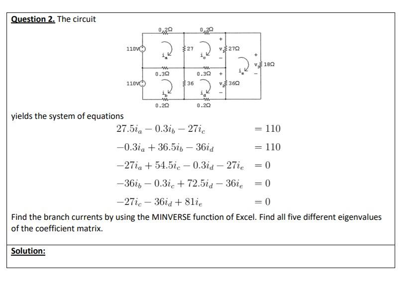 Solved Question 2. The circuit + 110V 327 V270 Vas 180 w | Chegg.com