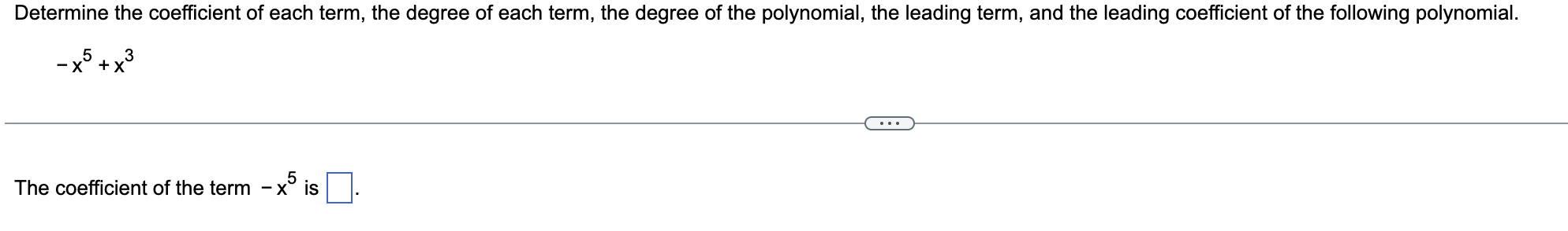 Solved Determine the coefficient of each term, the degree of | Chegg.com