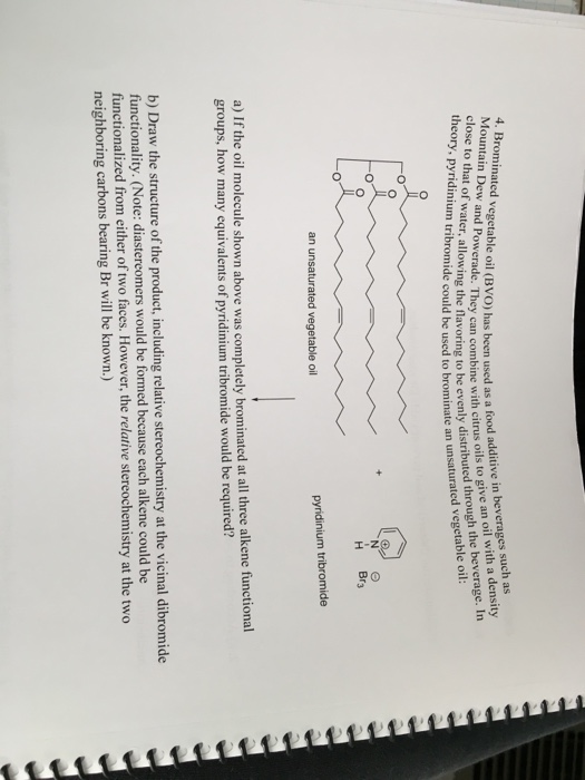 Solved 4. Brominated vegetable oil (BVO) has been used as a