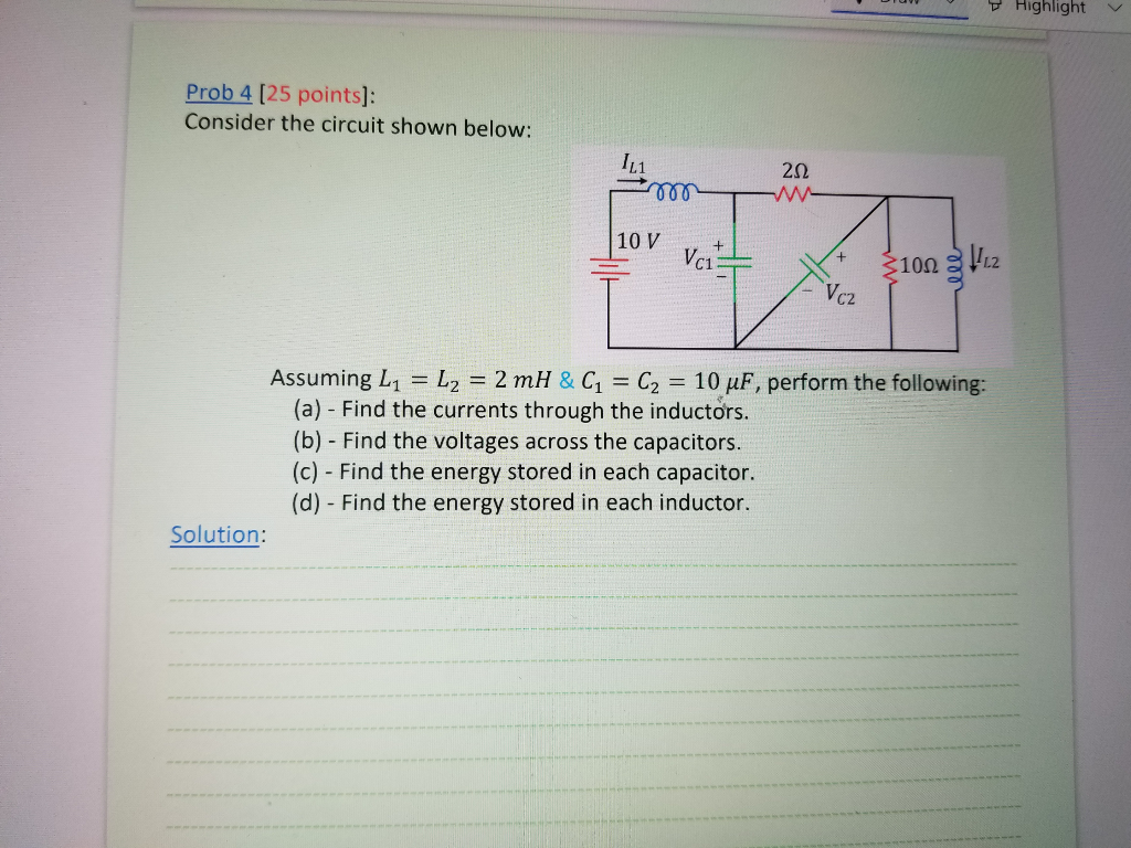 Solved Highlight Prob 4 (25 points]: Consider the circuit | Chegg.com