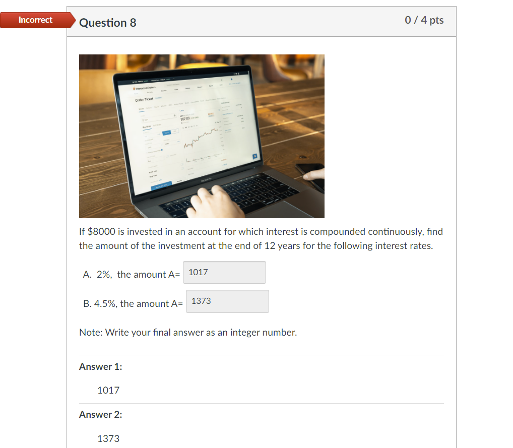 Solved why my answers here are wrong? and what are the | Chegg.com
