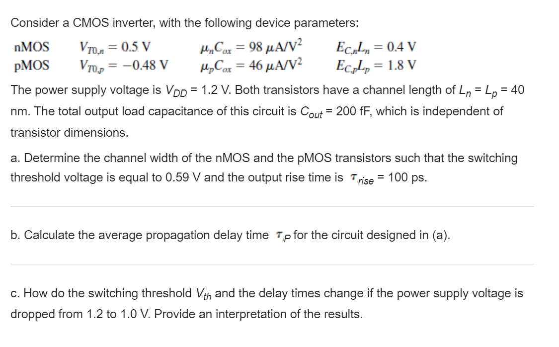 Solved Consider a CMOS inverter, with the following device | Chegg.com