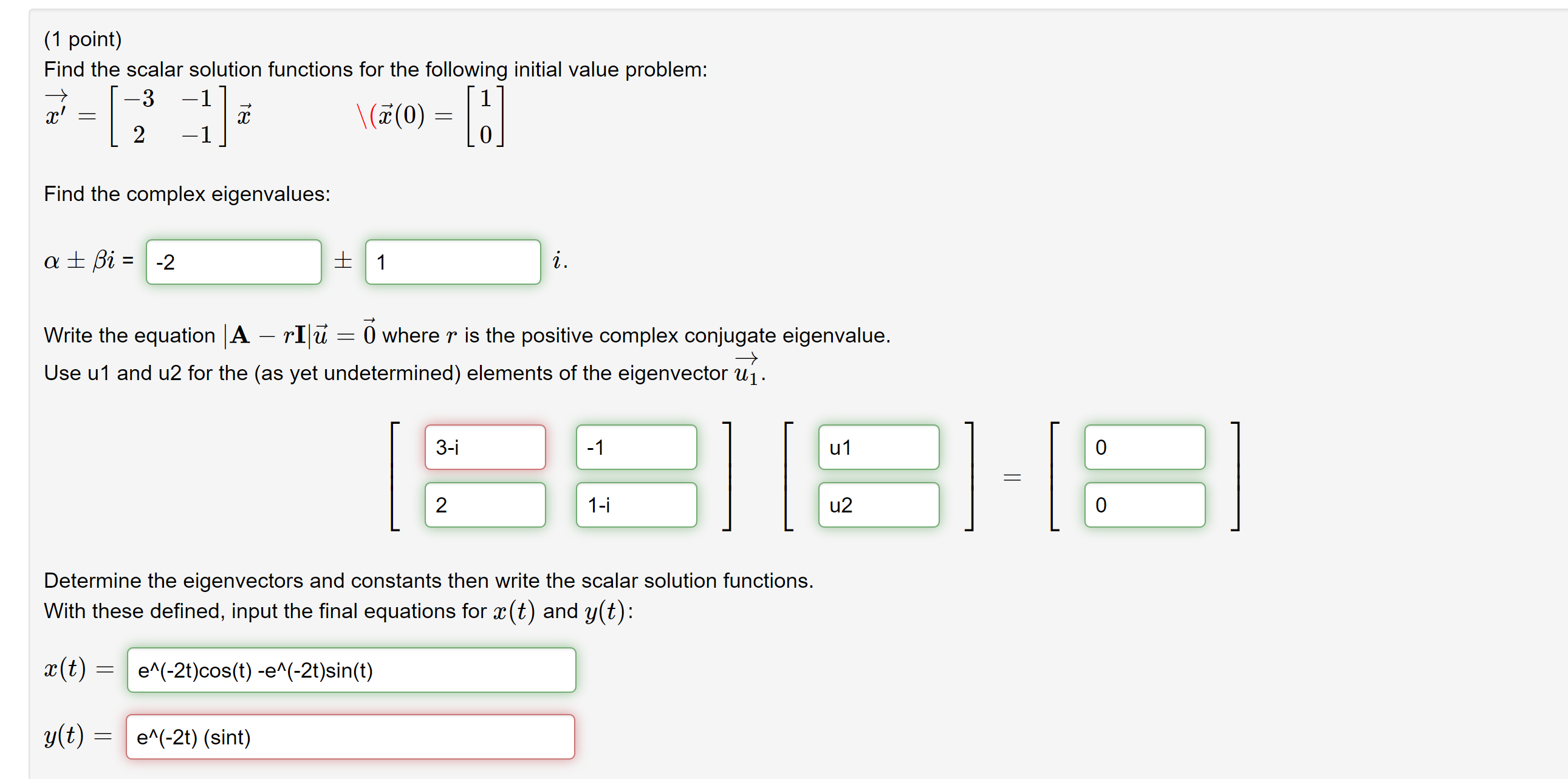 Solved (1 point) Find the scalar solution functions for the | Chegg.com