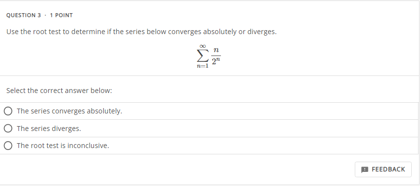 Solved Use the root test to determine if the series below | Chegg.com