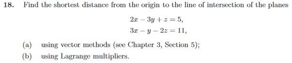 Solved 18. Find the shortest distance from the origin to the | Chegg.com