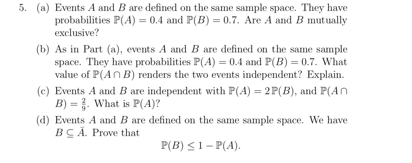 Solved 5. (a) Events A and B are defined on the same sample | Chegg.com