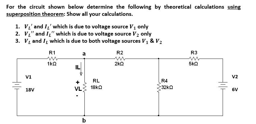 Solved For the circuit shown below determine the following | Chegg.com