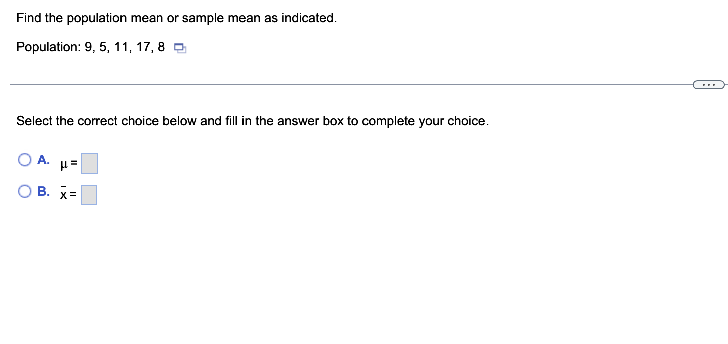 Solved Find The Population Mean Or Sample Mean As Indicated. | Chegg.com