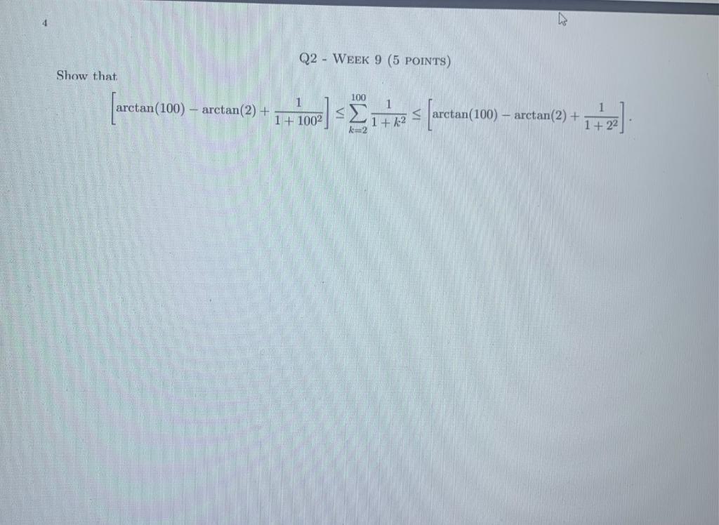 solved-q2-week-9-5-points-show-that-1-arctan-100-chegg