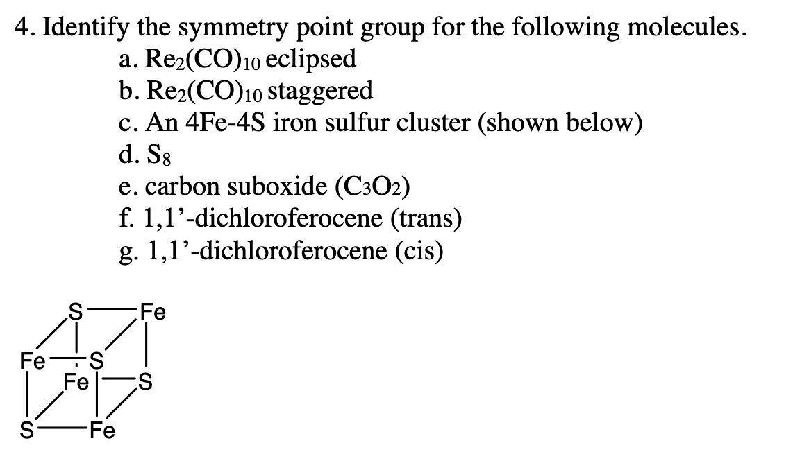 Solved 4. Identify the symmetry point group for the | Chegg.com