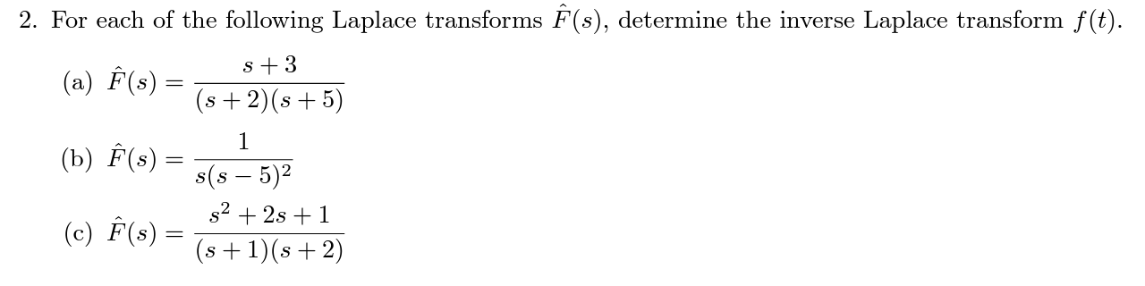 Solved 2. For each of the following Laplace transforms | Chegg.com