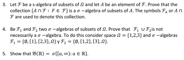 Solved 3. Let F be a s-algebra of subsets of Ω and let A be | Chegg.com