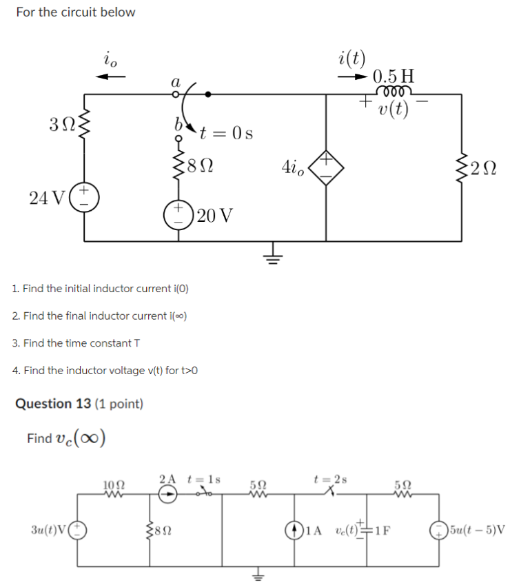 Solved For the circuit below 1. Find the initial inductor