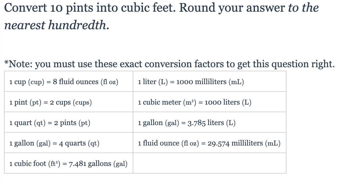 SOLVED: Convert 10 pints into cubic feet. Round your answer to the