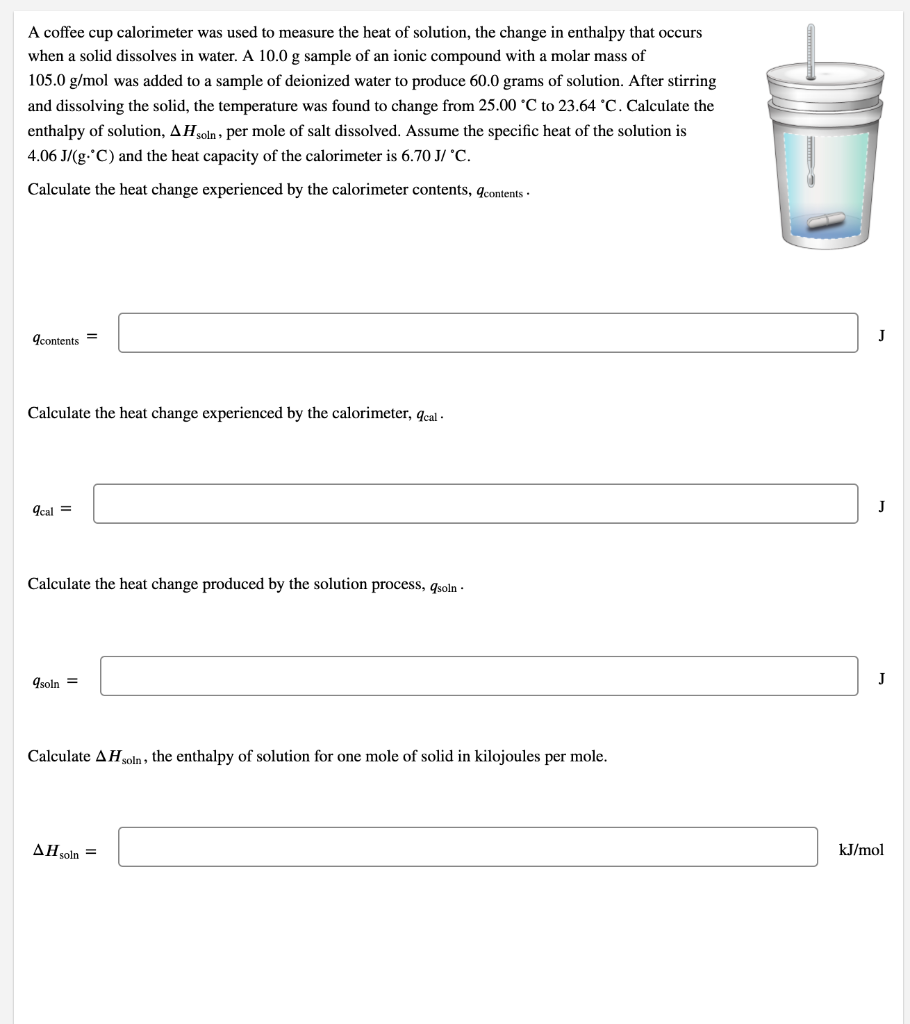 Solved A coffee cup calorimeter was used to measure the heat | Chegg.com