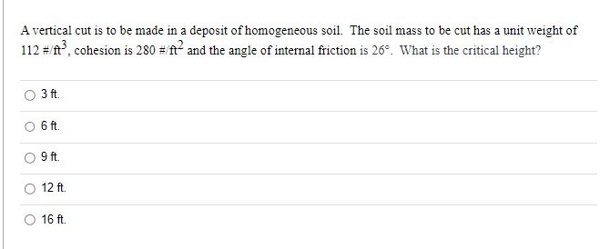 Solved A vertical cut is to be made in a deposit of | Chegg.com