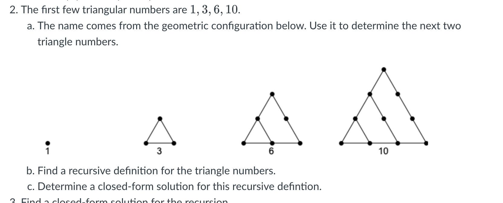 Solved 2. The first few triangular numbers are 1,3,6,10. a. | Chegg.com