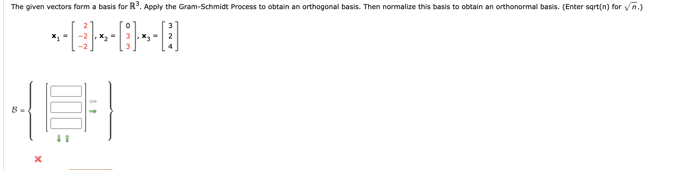 solved-the-given-vectors-form-a-basis-for-r3-apply-the-chegg