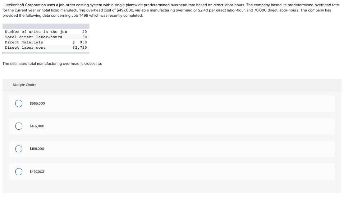Lueckenhoff Corporation Uses A Job Order Costing Chegg 
