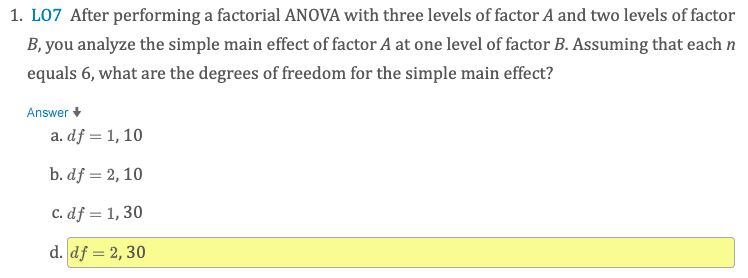 Solved 1. L07 After performing a factorial ANOVA with three | Chegg.com