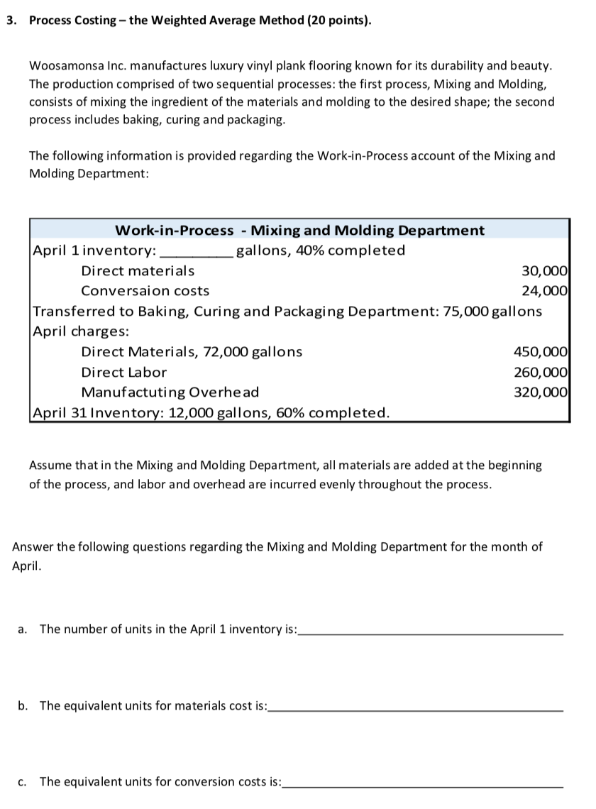 Solved 3. Process Costing - the Weighted Average Method (20 | Chegg.com