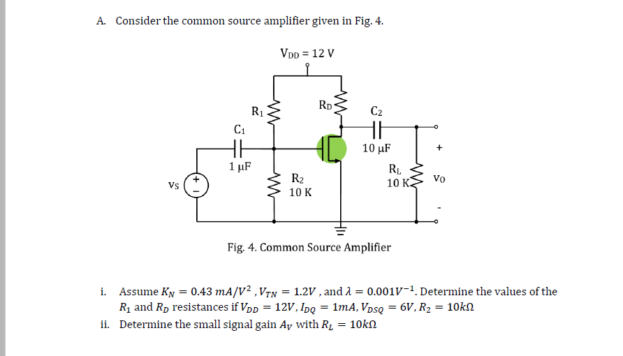 Solved A. Consider the common source amplifier given in Fig. | Chegg.com