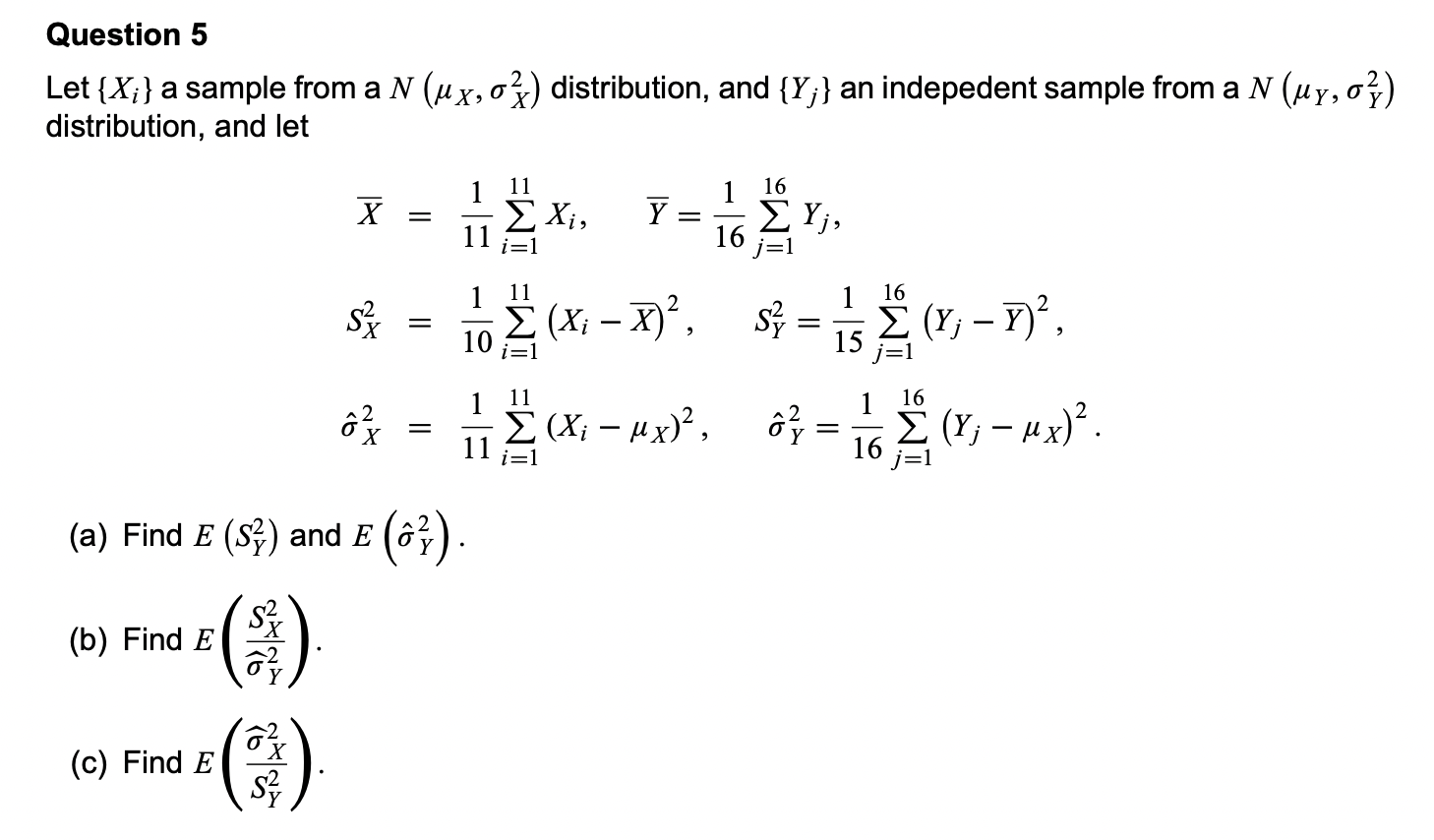Solved Let {Xi} a sample from a N(μX,σX2) distribution, and | Chegg.com