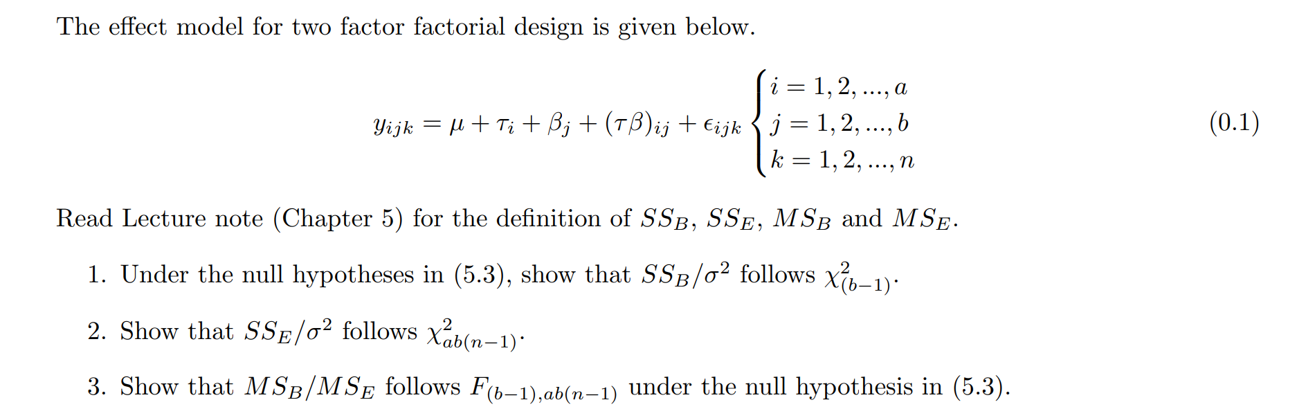 Solved The Effect Model For Two Factor Factorial Design Is 5711