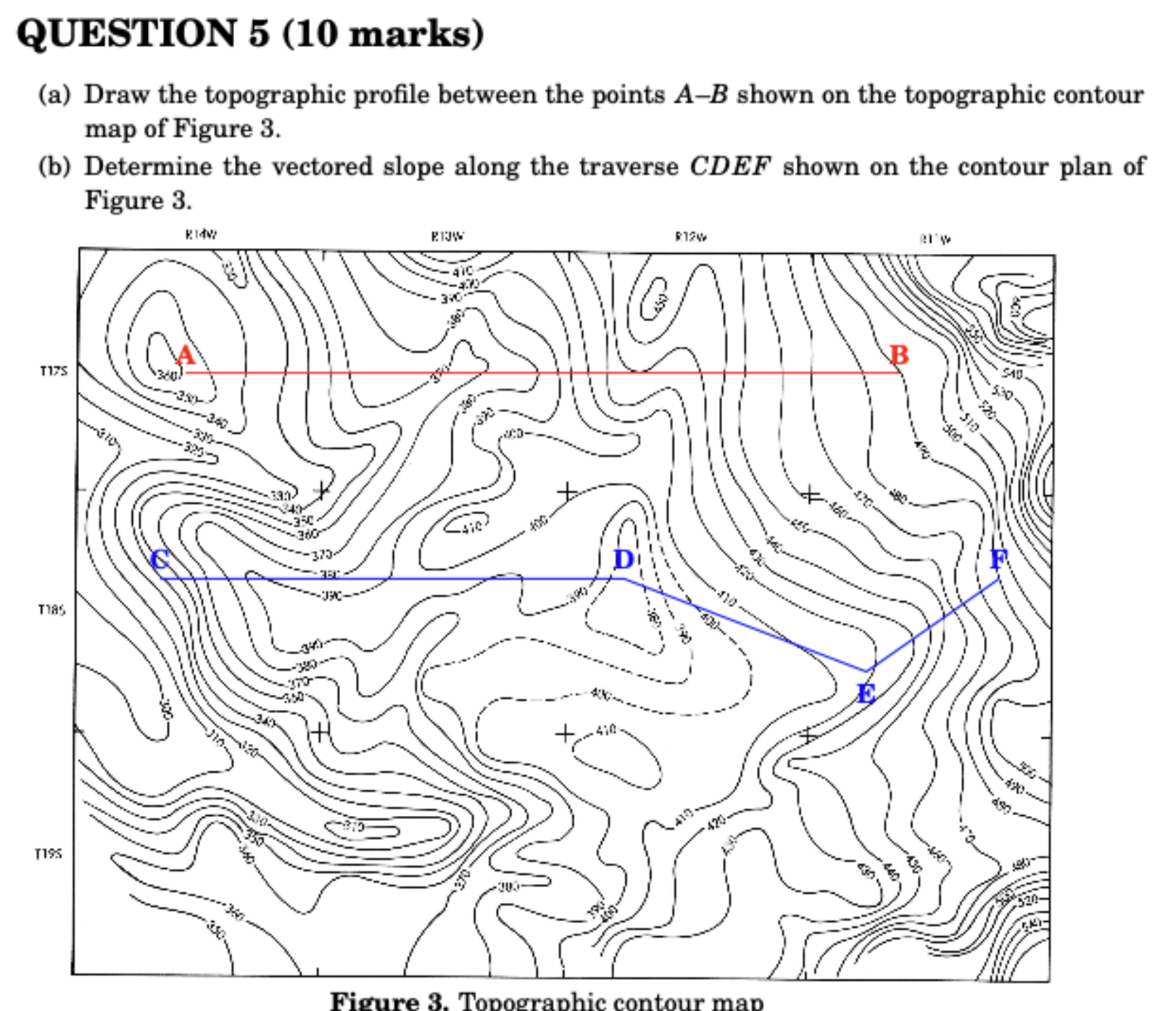 Solved QUESTION 5 (10 ﻿marks)(a) ﻿Draw The Topographic | Chegg.com