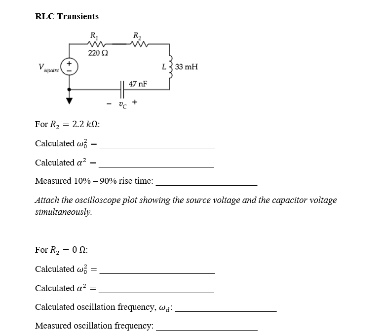 Solved RLC Transients 2200 L33 mH 47 nF - Wc + For R2 = 2.2 | Chegg.com