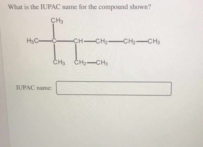 Solved What Is The Iupac Name For The Compound Shown Ch3 | Free Hot ...