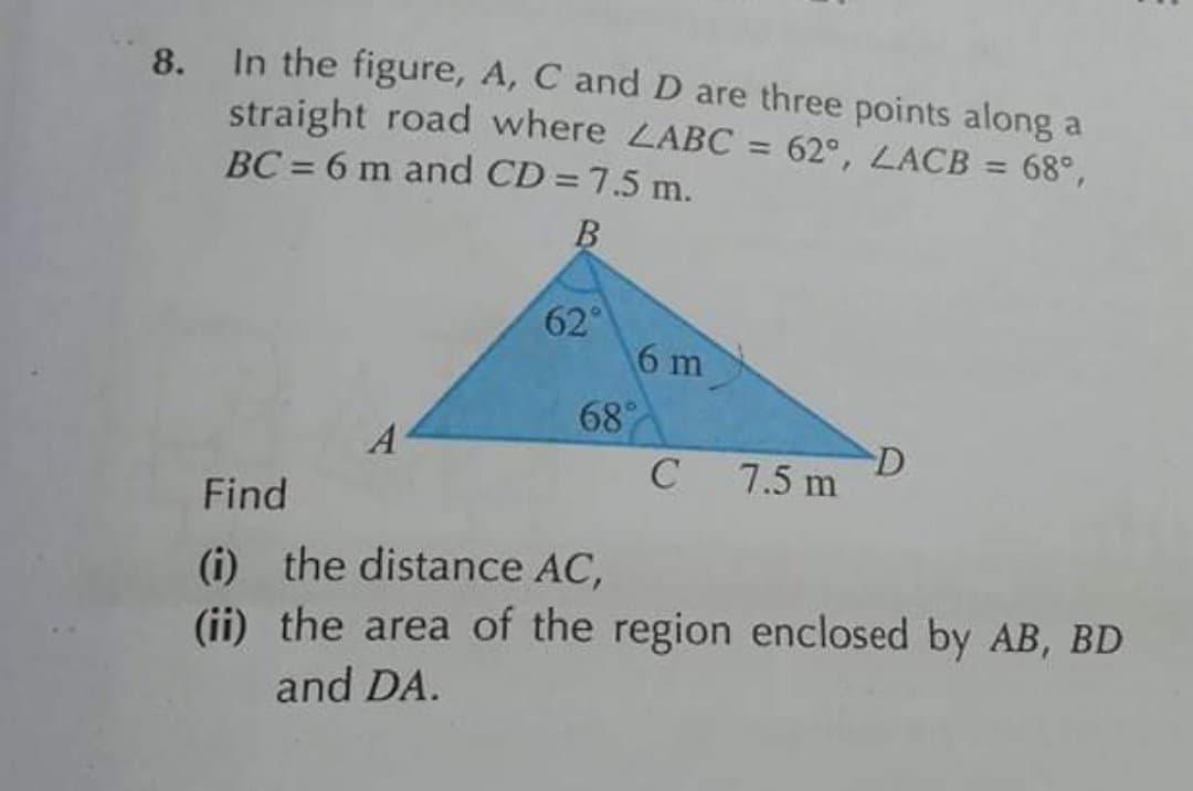 Solved 8. In the figure, A, C and D are three points along a | Chegg.com