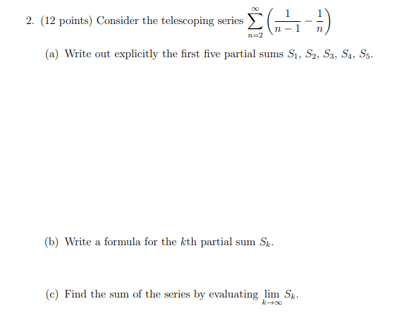 Solved 2. (12 points) Consider the telescoping series į È | Chegg.com